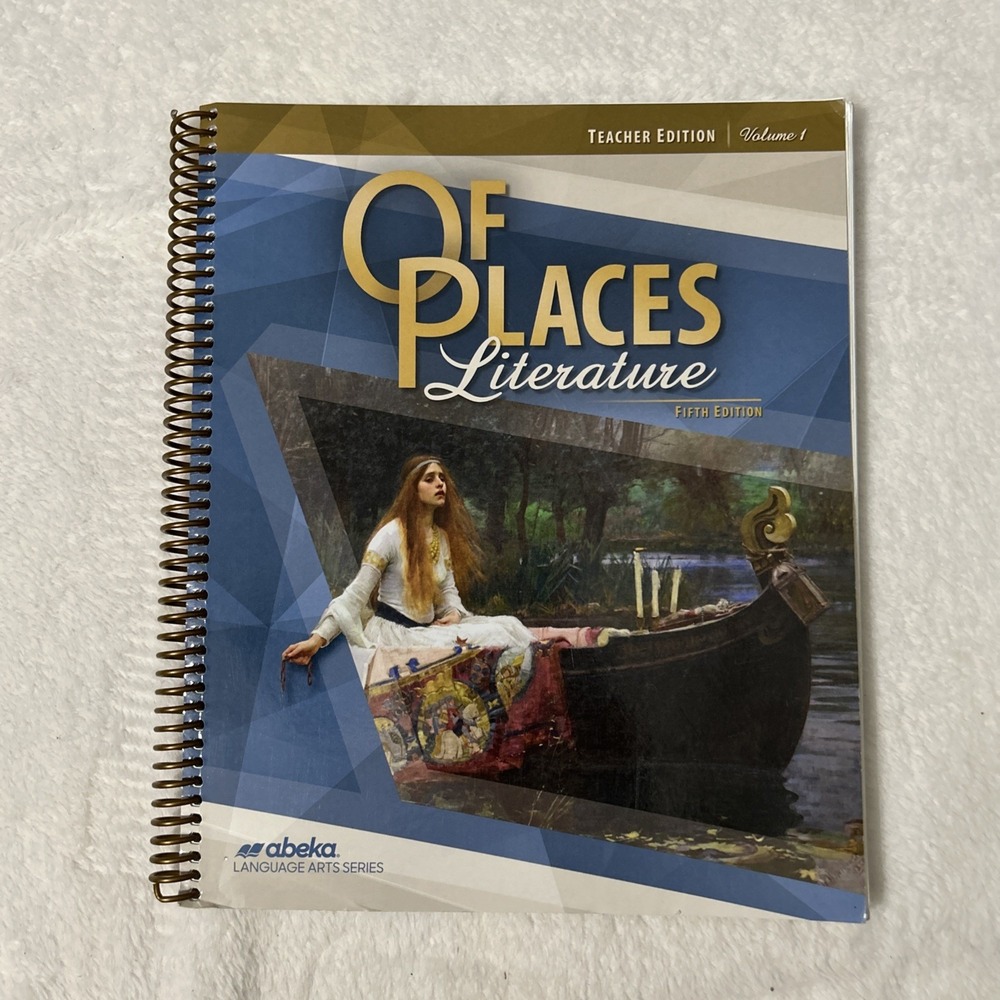 Abeka Grade 8 Of Places Literature Teacher's Edition Vol 1 CURRENT EDITION